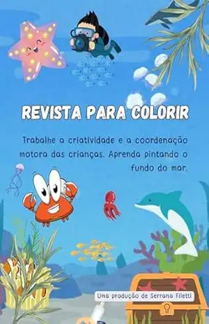 Revista para Colorir: Diversão no Fundo do Mar - Serrana Filetti