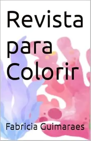Revista para Colorir – Fabricia  Guimaraes