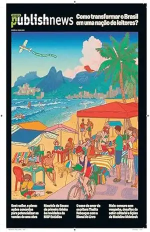 Revista PublishNews: Tudo sobre o mercado do livro | A primeira revista em quase 25 anos de história do canal de informação mais importante do setor editorial – Ricardo Arcon
