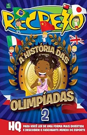 Revista Recreio – Edição Especial – A História das Olimpíadas – Edição n.º 2 – Grupo Perfil