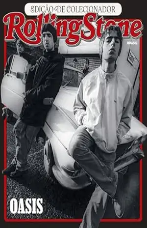 Revista Rolling Stone Brasil – Edição de Colecionador: Oasis – Grupo Perfil
