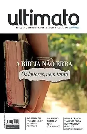 Revista Ultimato 399: A Bíblia não erra. Os leitores, nem tanto – Editora Ultimato