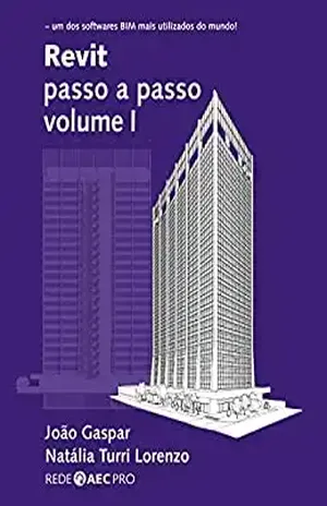 Revit passo a passo volume I – João Gaspar