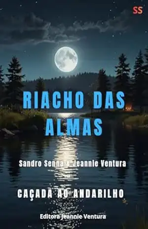 RIACHO DAS ALMAS: Caçada ao andarilho – Sandro  Senna