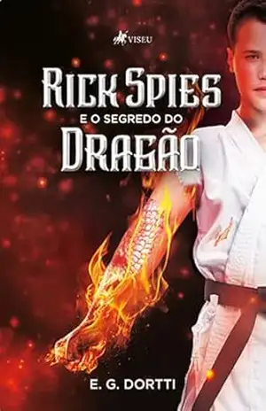 Rick Spies e o Segredo do Dragão – E. G. Dortti