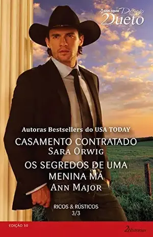 Ricos & Rústicos 3 de 3 (Harlequin Desejo Dueto Livro 50) – Ann Major