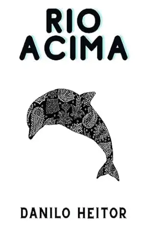 Rio acima - Danilo Heitor
