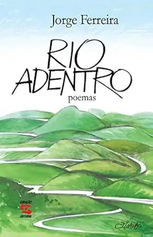 Rio adentro - Jorge Ferreira