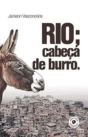 Rio; cabeça de burro – Jackson Vasconcelos