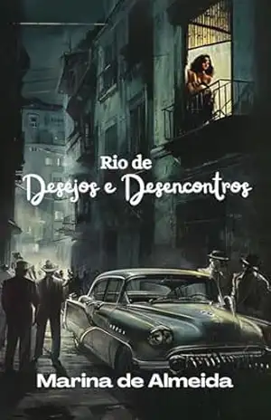 Rio de Desejos e Desencontros – Marina  de Almeida