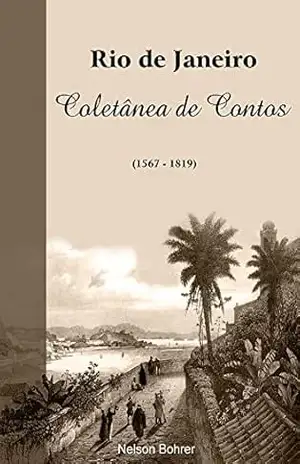 Rio de Janeiro – Coletânea de Contos – Nelson Bohrer