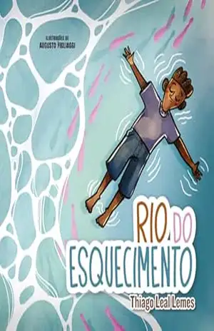 Rio do esquecimento – Thiago Leal Lemes