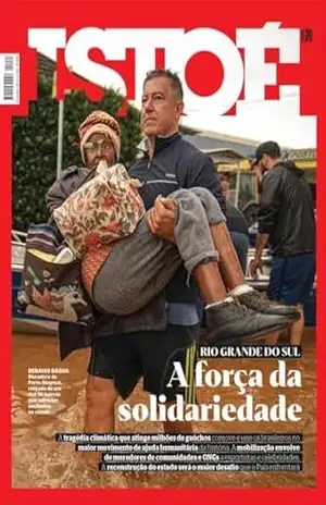 Rio Grande do Sul: A força da solidariedade (REVISTA ISTOÉ) – Editora Três