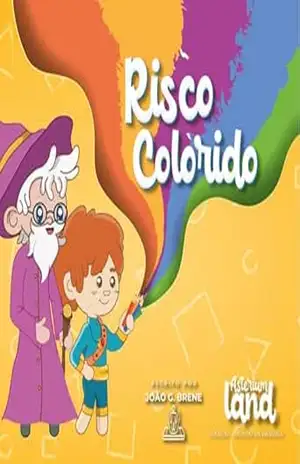 RISCO COLORIDO: LIVRO INFANTIL – JOÃO G. BRENE