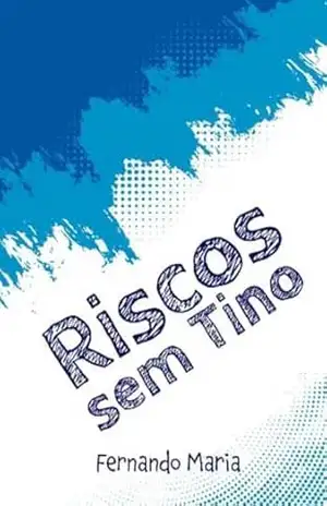 Riscos sem Tino – Fernando Maria