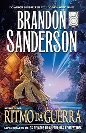 Ritmo da Guerra: Livro 4 da série “Os relatos da Guerra das Tempestades” – Brandon Sanderson