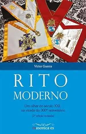 Rito Moderno: Um olhar do século XXI, na virada do 300º aniversário – Víctor Guerra