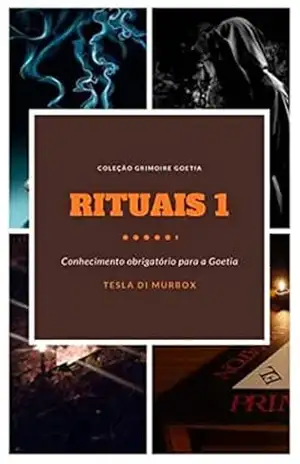 Rituais 1 (Coleção Grimóire Goétia Livro 2) - Tesla di Murbox