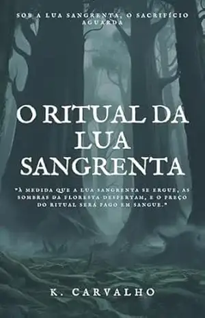 Ritual da Lua Sangrenta – kaio carvalho