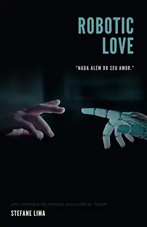 Robotic Love – Stefane Lima