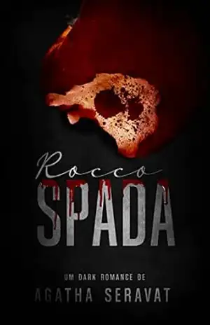 Rocco Spada (Made Men Livro 2) – Agatha Seravat