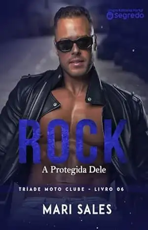 Rock: A protegida dele (Tríade Moto Clube Livro 6) – Mari Sales