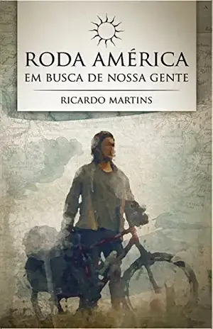 Roda America: Em busca de nossa gente – Marco Damele