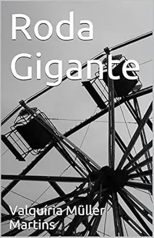 Roda Gigante – Valquíria Müller Martins