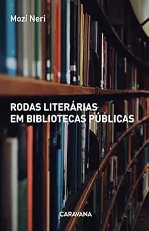 Rodas literárias em bibliotecas públicas – Mozí Neri