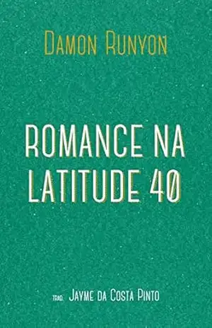 Romance na latitude 40 – Damon Runyon