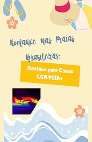 Romance nas Praias Brasileiras: Destinos para Casais LGBTQIA+ - ILSO STOPASSOLA SILVA