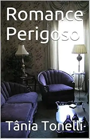 Romance Perigoso – Tânia Tonelli