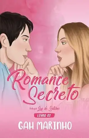 Romance Secreto (Lua de Saturno Livro 2) – Gah Marinho