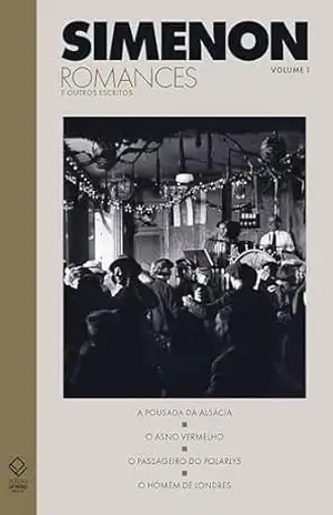 Romances e outros escritos – volume 1 – Georges Simenon