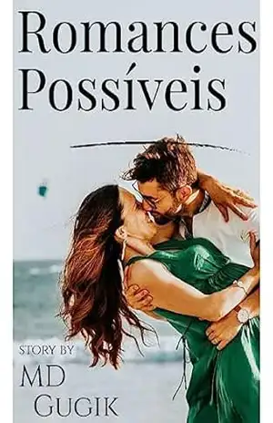 Romances Possíveis – MD  Gugik