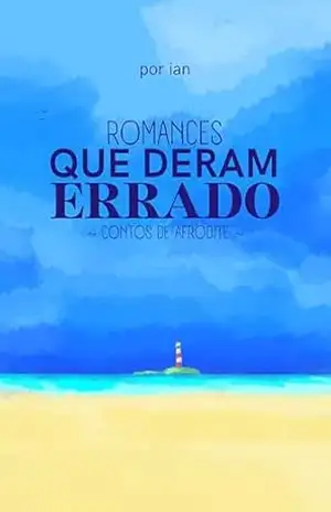 Romances Que Deram Errado – Ian Souza