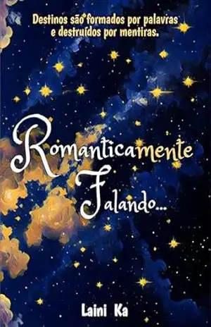Romanticamente Falando - Laini Ka