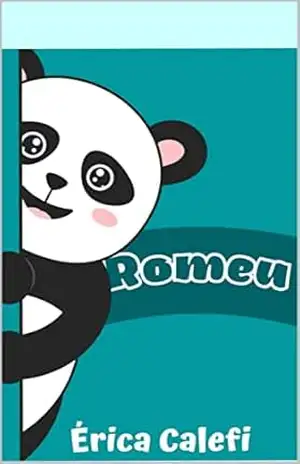 Romeu: Infantil – ilustrado – ideal para crianças bem pequenas! – Érica  Calefi