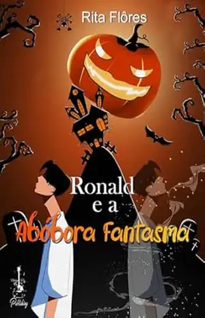 Ronald e a abóbora fantasma – Rita Flôres