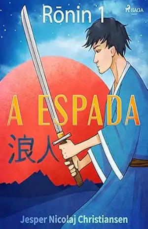 Ronin 1 – A espada – Jesper Nicolaj Christiansen