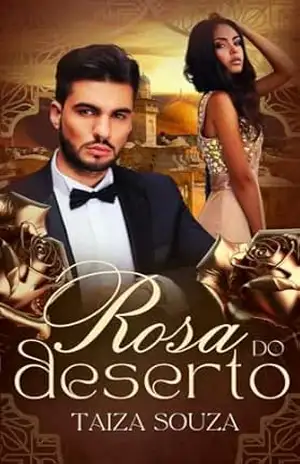 Rosa do deserto – Taiza Souza