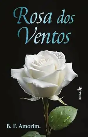 Rosa Dos Ventos – B. F. Amorim