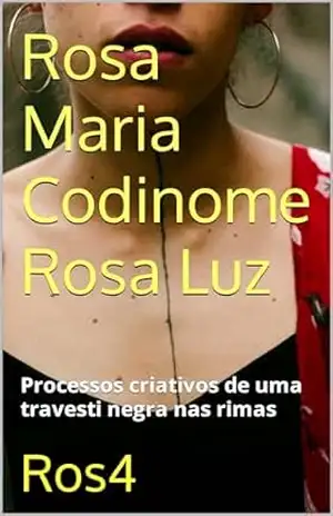 Rosa Maria Codinome Rosa Luz? – Ros4 444