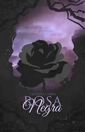 Rosa Negra (Livro Único) – Clarissa Coral