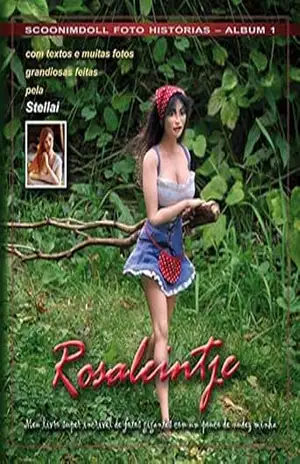 Rosaleintje: Meu livro super incrível de fotos gigantes com um pouco de nudez minha (SCOONIMDOLL FOTO–HISTÓRIAS 1) – Stellai