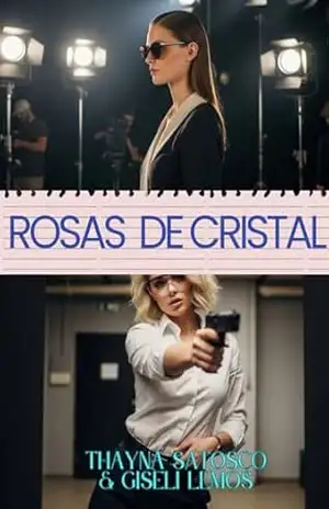 Rosas de Cristal - Thayná  Santosco