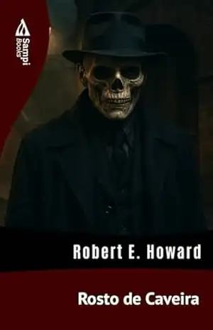 Rosto de Caveira – Robert E. Howard