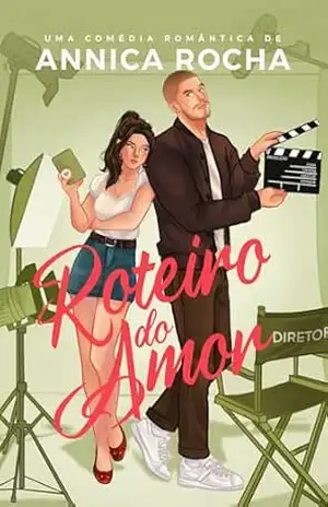 Roteiro do Amor – Annica Rocha