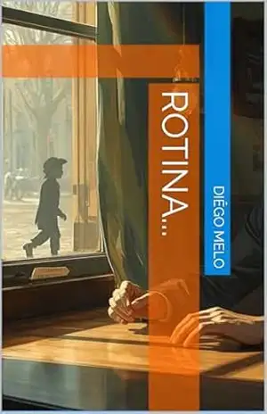 Rotina... - Diêgo Melo