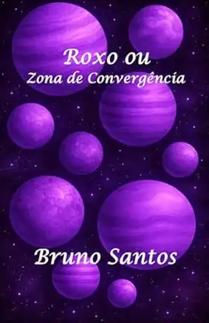 Roxo ou Zona de Convergência – Bruno  Santos